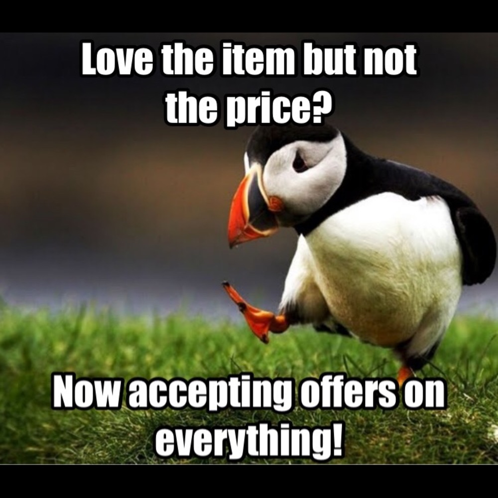 Now accepting all offers!